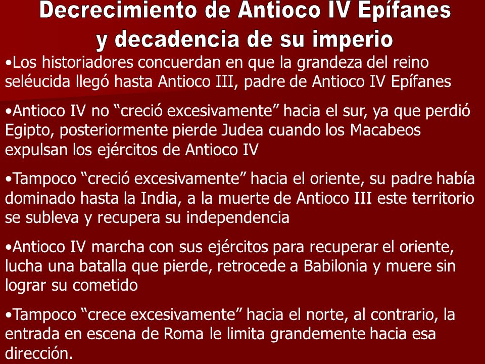Decrecimiento de Antioco IV Epífanes y decadencia de su imperio