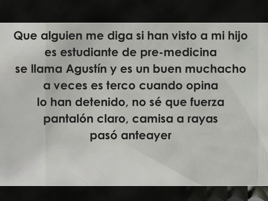 Que alguien me diga si han visto a mi hijo