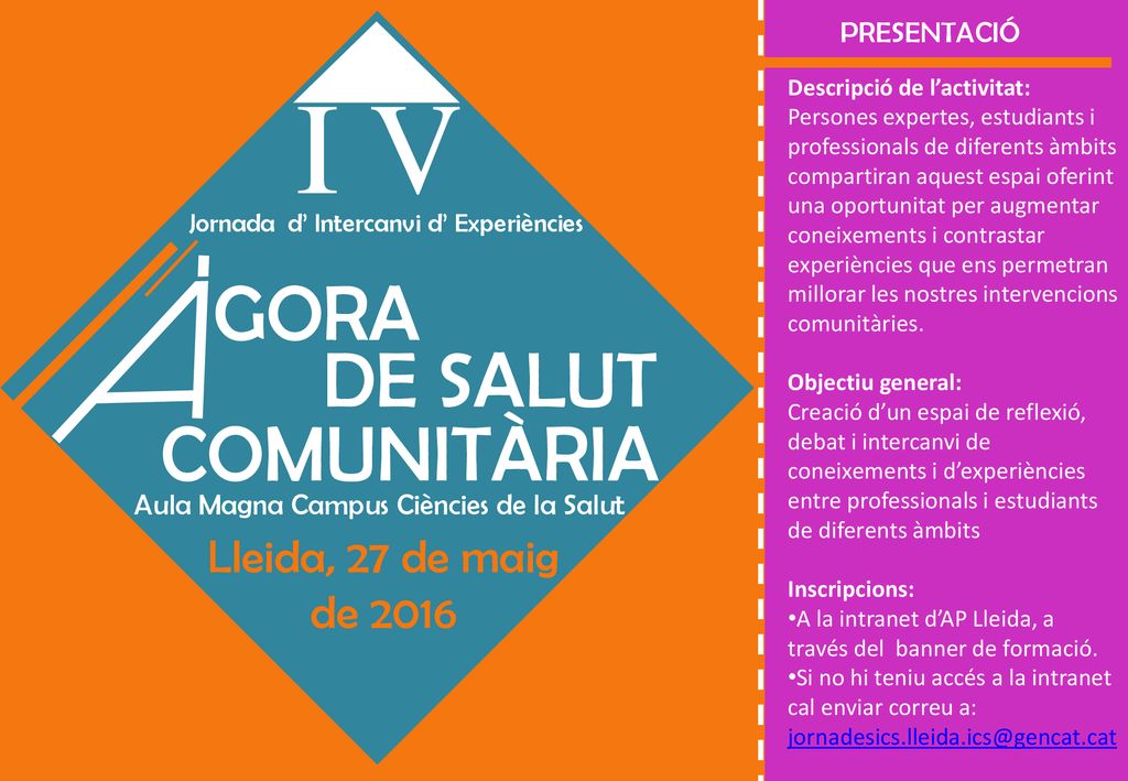 I V GORA DE SALUT COMUNITÀRIA Lleida, 27 de maig de 2016 PRESENTACIÓ