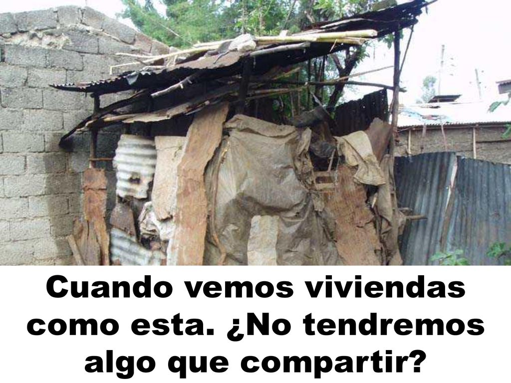 Cuando vemos viviendas como esta. ¿No tendremos algo que compartir