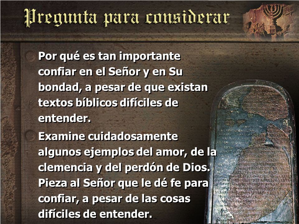 Por qué es tan importante confiar en el Señor y en Su bondad, a pesar de que existan textos bíblicos difíciles de entender.