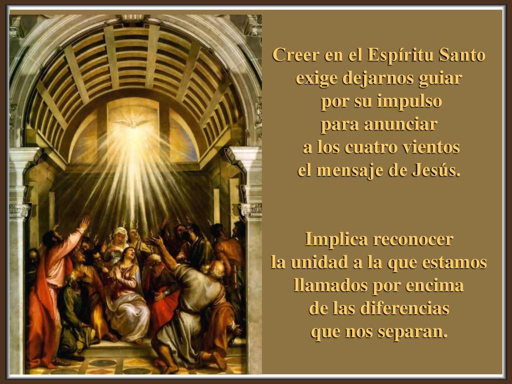Creer en el Espíritu Santo exige dejarnos guiar por su impulso