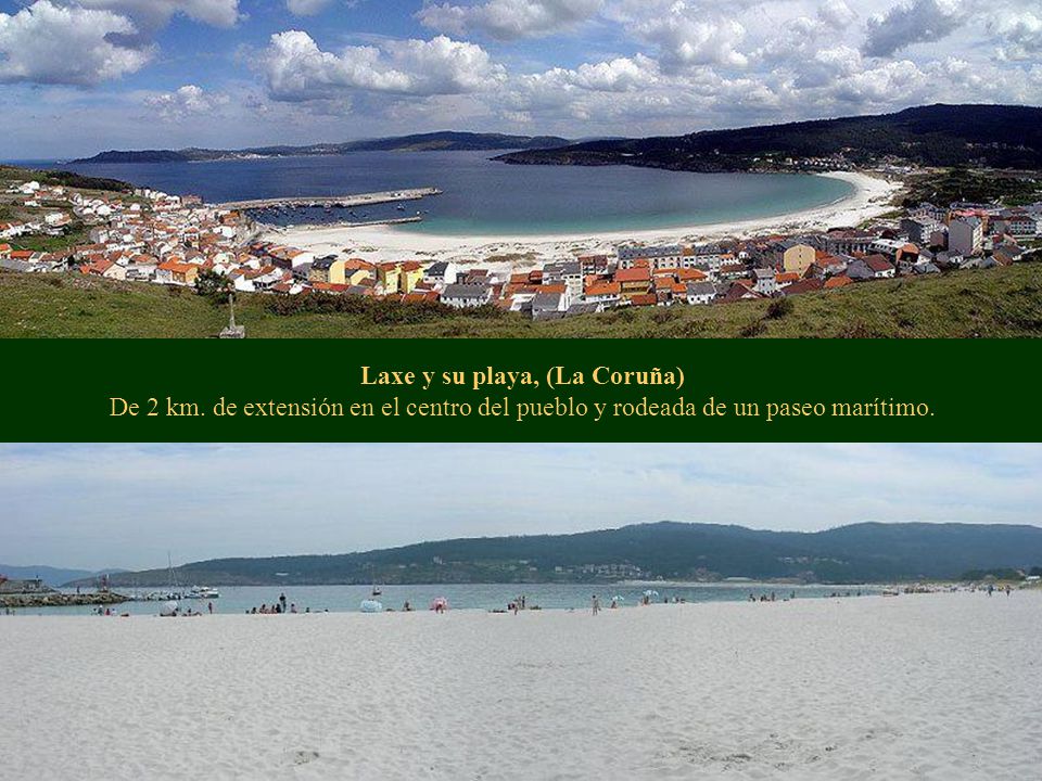 Laxe y su playa, (La Coruña) De 2 km