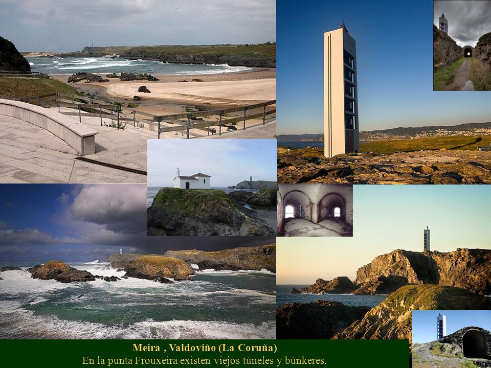 Meira , Valdoviño (La Coruña) En la punta Frouxeira existen viejos túneles y búnkeres.