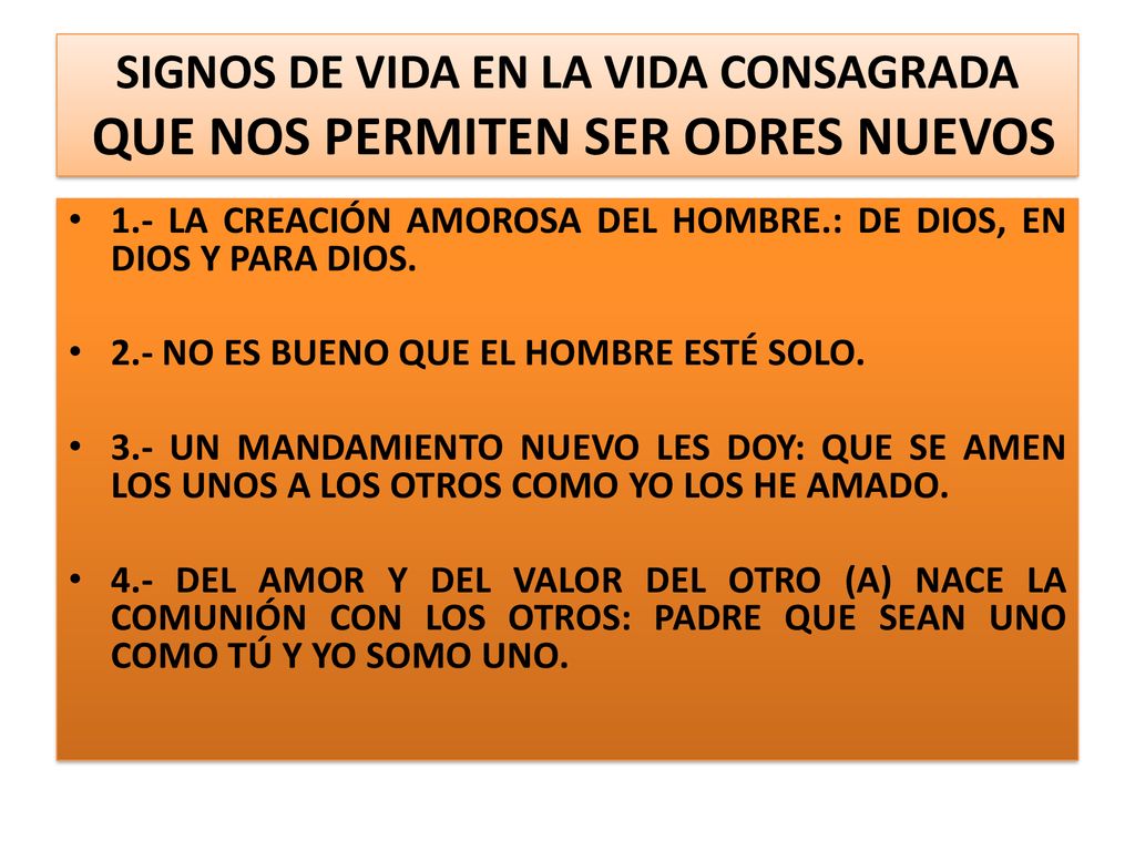 SIGNOS DE VIDA EN LA VIDA CONSAGRADA QUE NOS PERMITEN SER ODRES NUEVOS