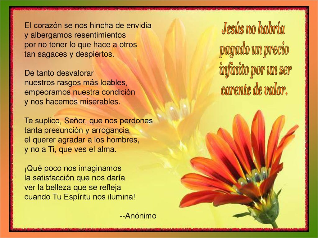 Jesús no habría pagado un precio infinito por un ser carente de valor.