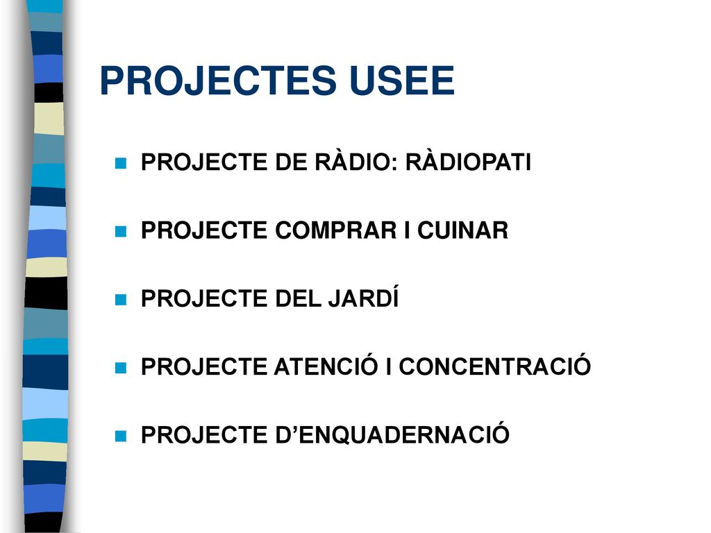 PROJECTES USEE PROJECTE DE RÀDIO: RÀDIOPATI PROJECTE COMPRAR I CUINAR