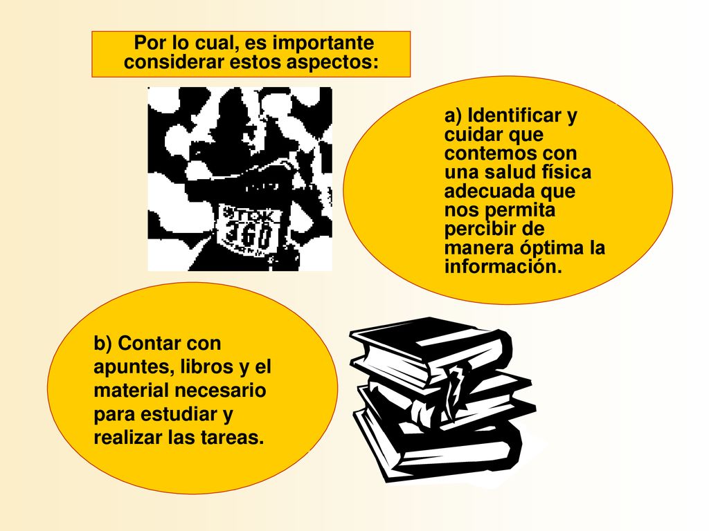 Por lo cual, es importante considerar estos aspectos: