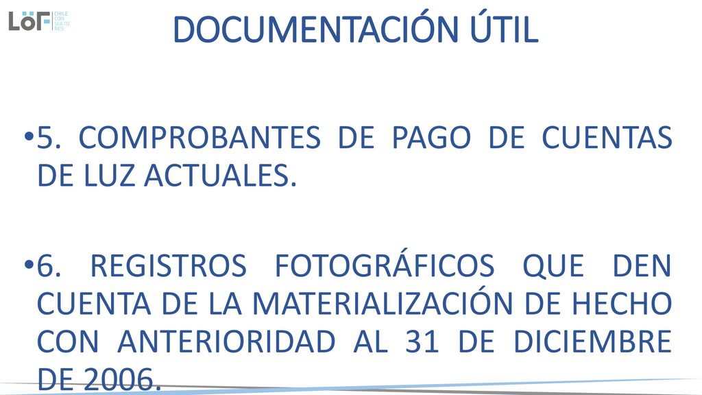 DOCUMENTACIÓN ÚTIL 5. COMPROBANTES DE PAGO DE CUENTAS DE LUZ ACTUALES.