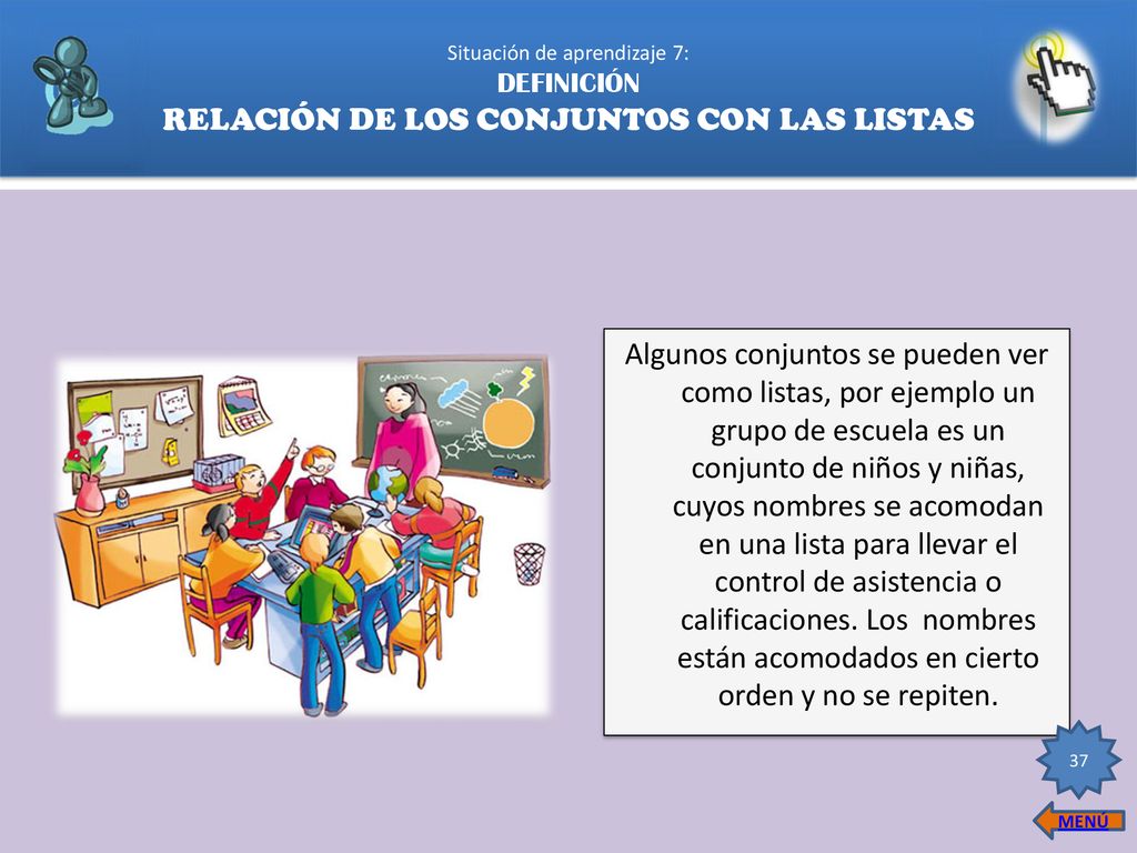 Situación de aprendizaje 7: DEFINICIÓN RELACIÓN DE LOS CONJUNTOS CON LAS LISTAS