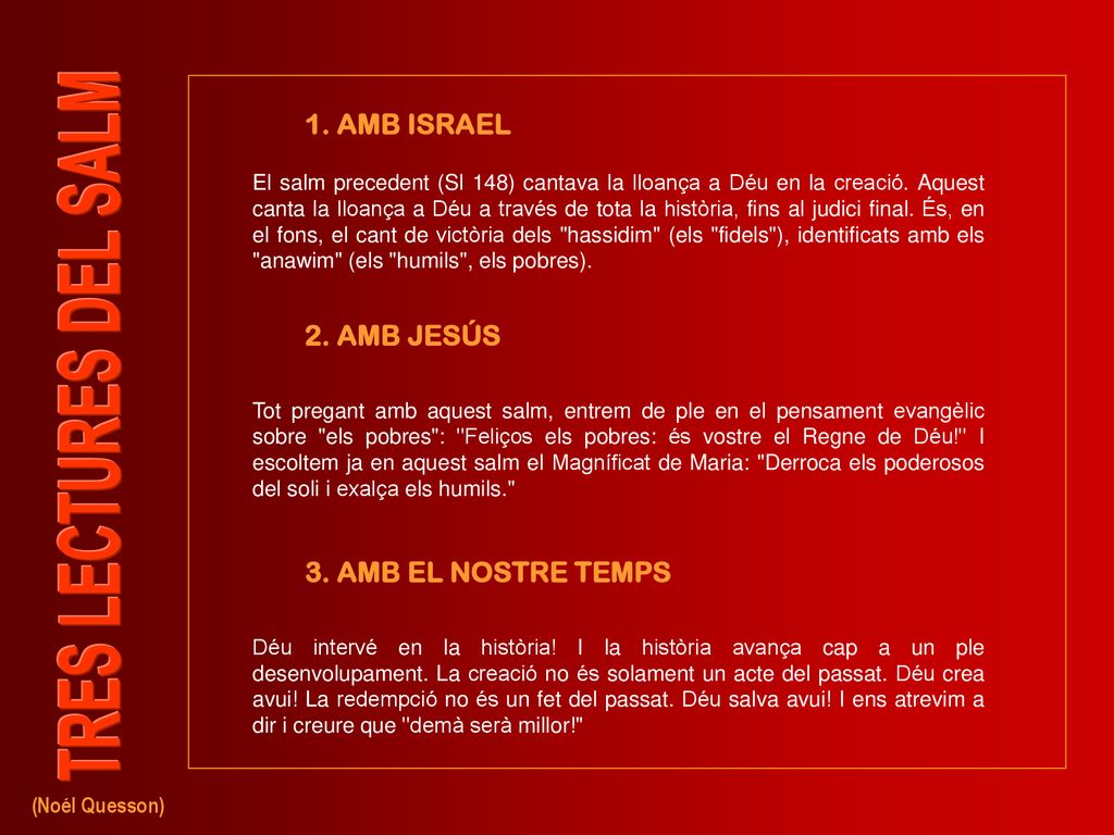1. AMB ISRAEL 2. AMB JESÚS 3. AMB EL NOSTRE TEMPS