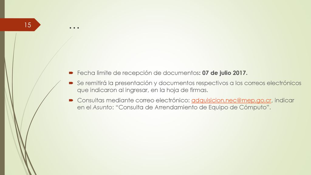 … Fecha limite de recepción de documentos: 07 de julio 2017.