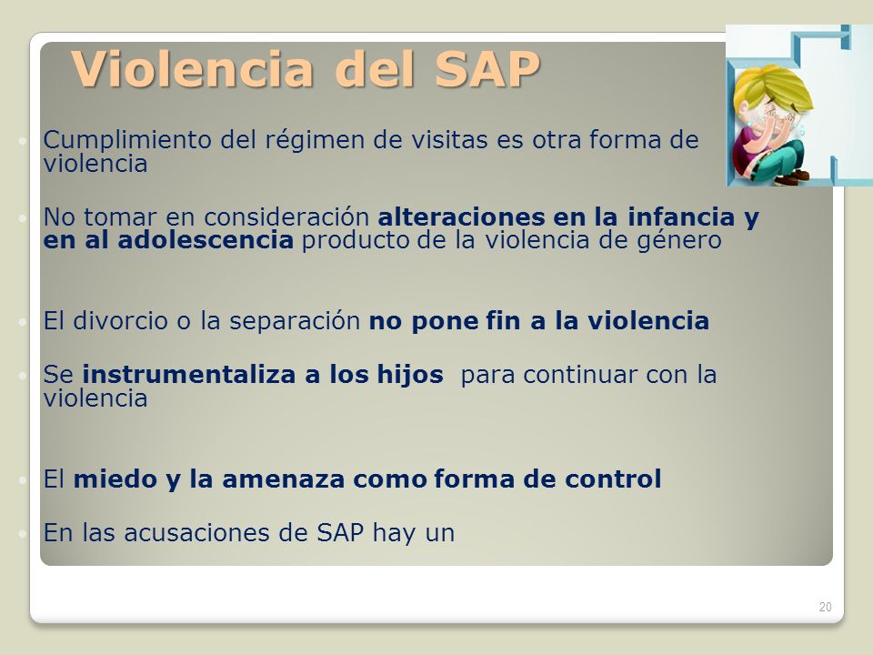 Violencia del SAP Cumplimiento del régimen de visitas es otra forma de violencia.