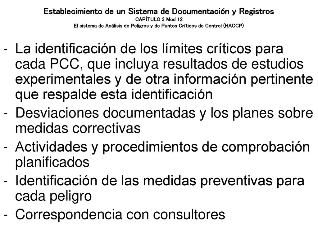 Desviaciones documentadas y los planes sobre medidas correctivas