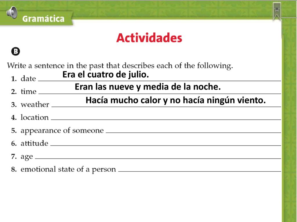 Era el cuatro de julio. Eran las nueve y media de la noche.
