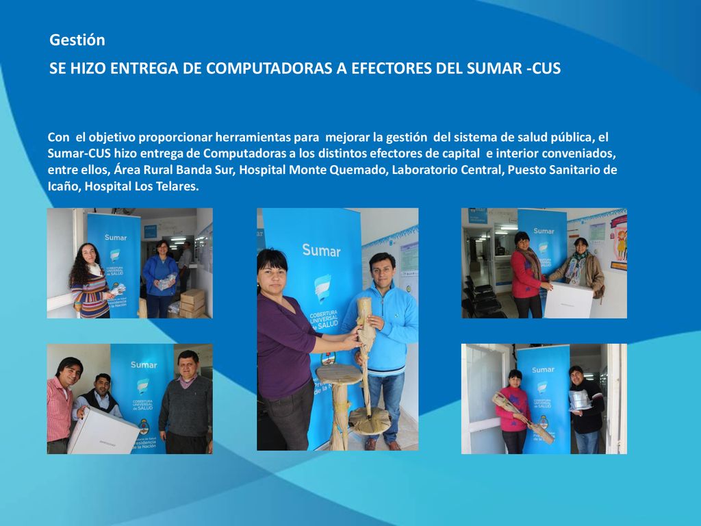 SE HIZO ENTREGA DE COMPUTADORAS A EFECTORES DEL SUMAR -CUS