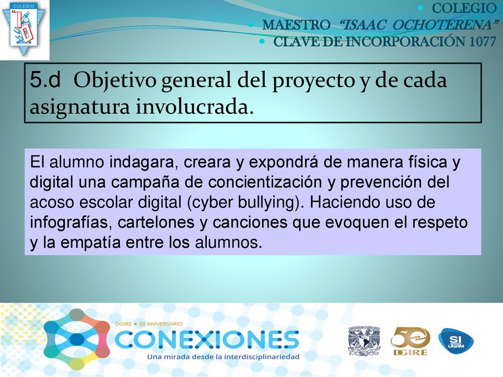 5.d Objetivo general del proyecto y de cada asignatura involucrada.