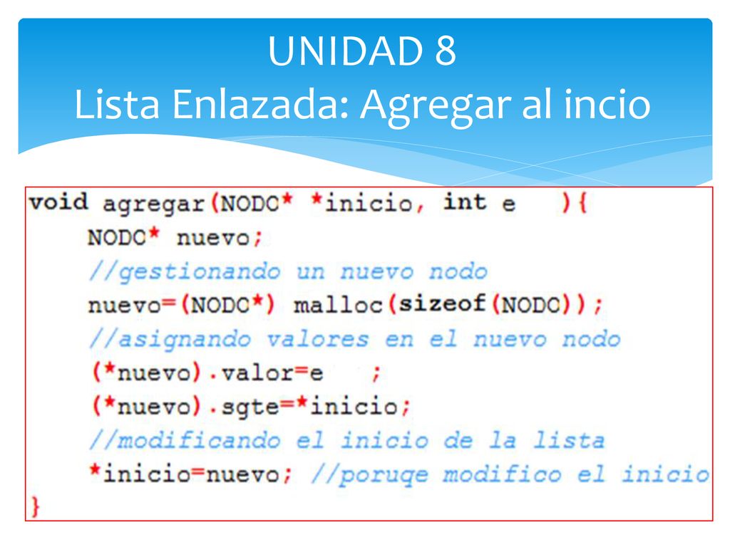 UNIDAD 8 Lista Enlazada: Agregar al incio