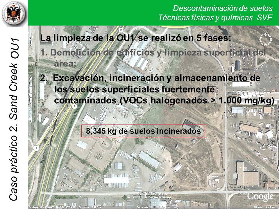 OU1 La limpieza de la OU1 se realizó en 5 fases:
