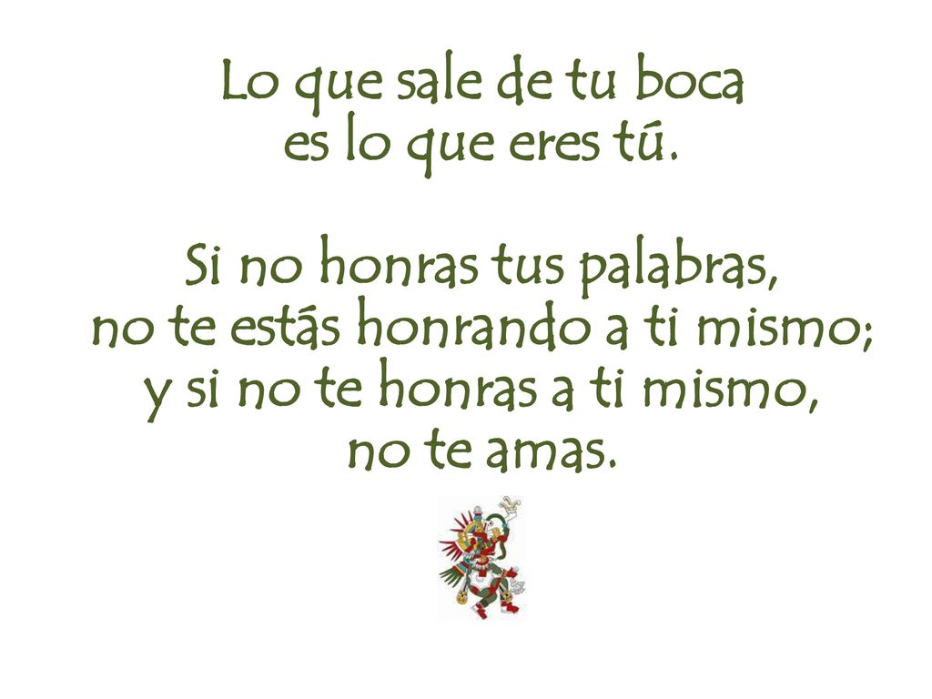 Lo que sale de tu boca es lo que eres tú