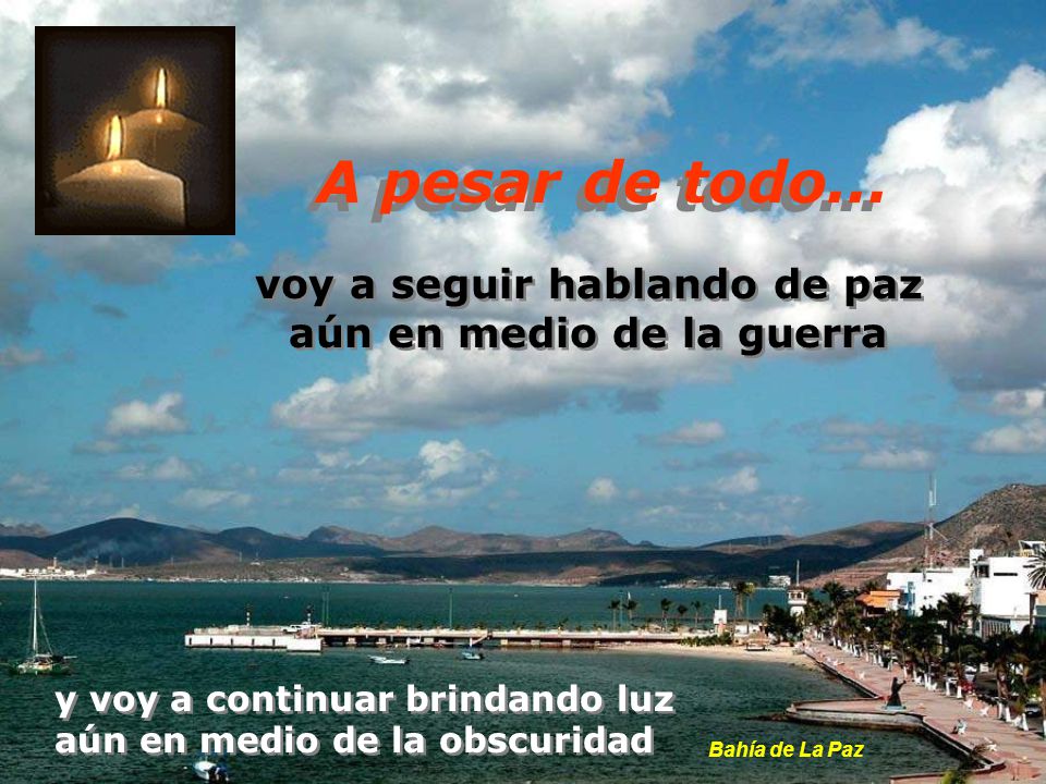 voy a seguir hablando de paz aún en medio de la guerra