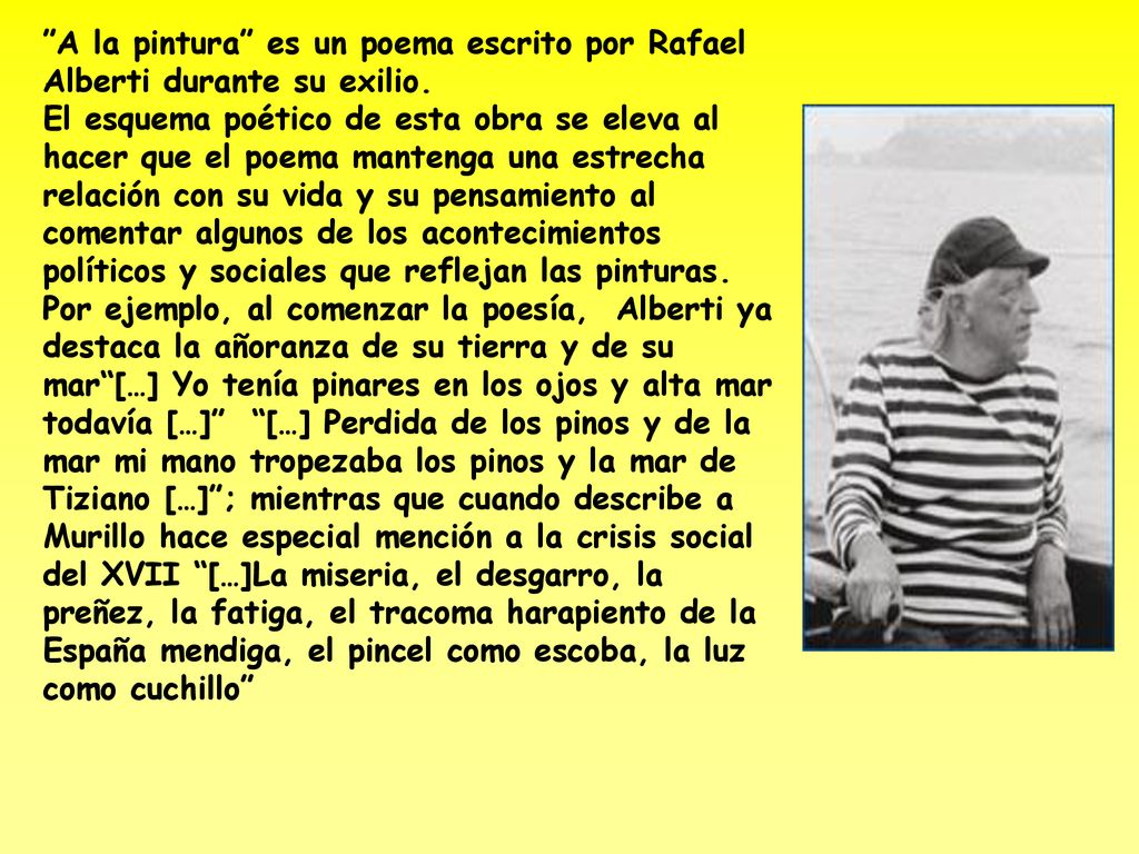 A la pintura es un poema escrito por Rafael Alberti durante su exilio.