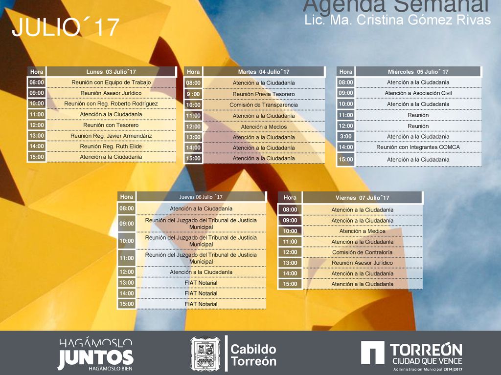 Agenda Semanal JULIO´17 Lic. Ma. Cristina Gómez Rivas Cabildo Torreón