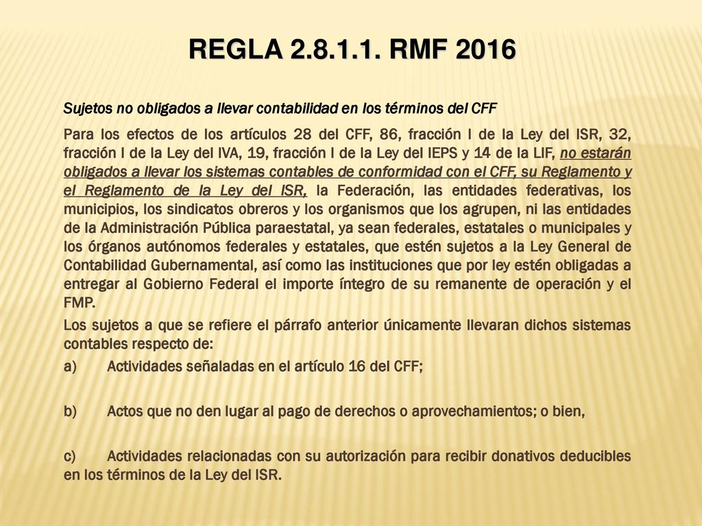 Sujetos no obligados a llevar contabilidad en los términos del CFF