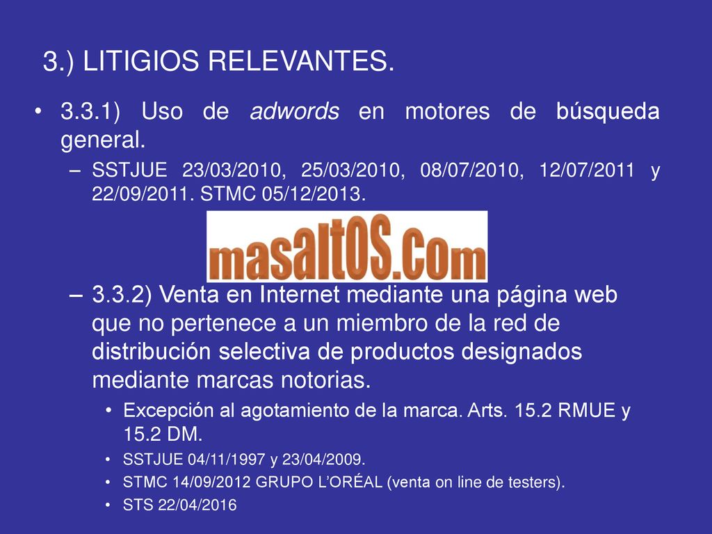 3.) LITIGIOS RELEVANTES ) Uso de adwords en motores de búsqueda general.