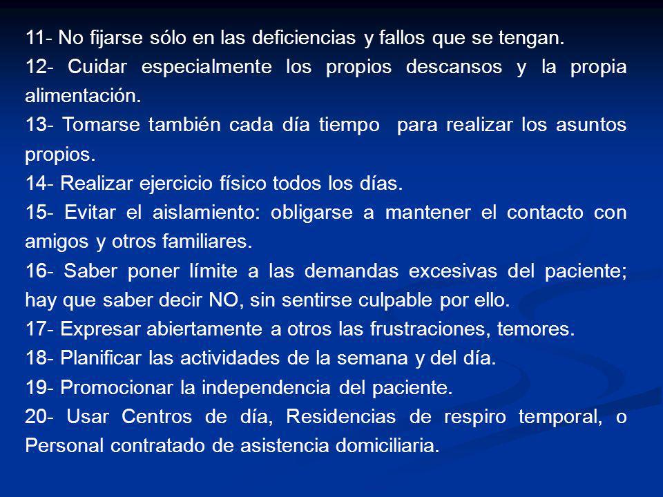 11- No fijarse sólo en las deficiencias y fallos que se tengan.