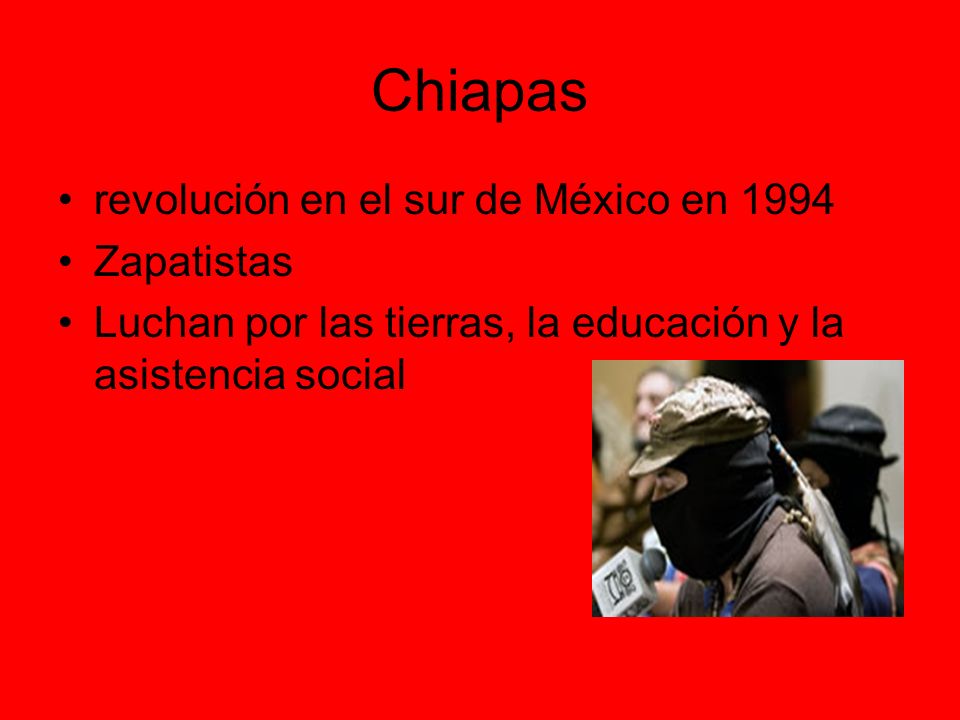 Chiapas revolución en el sur de México en 1994 Zapatistas