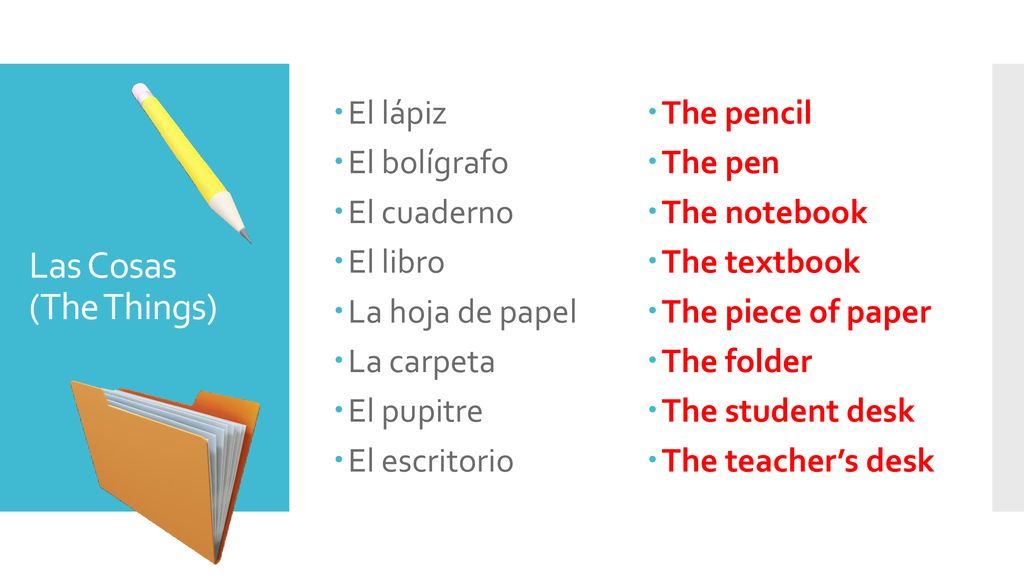 Las Cosas (The Things) El lápiz El bolígrafo El cuaderno El libro