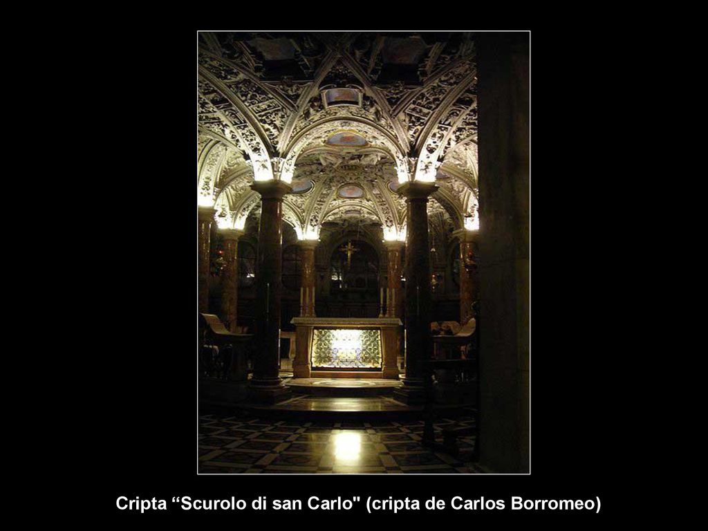 Cripta Scurolo di san Carlo (cripta de Carlos Borromeo)