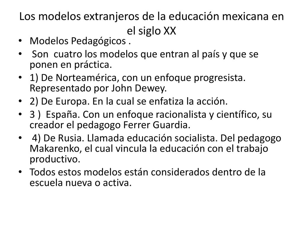 Los modelos extranjeros de la educación mexicana en el siglo XX