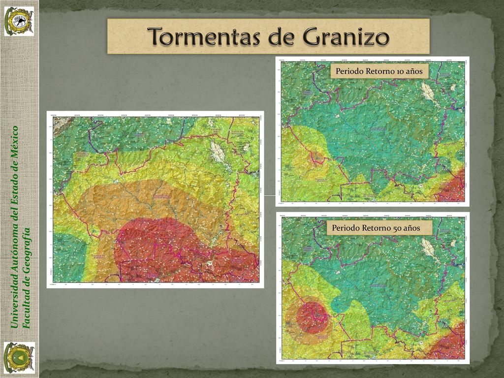 Tormentas de Granizo Universidad Autónoma del Estado de México