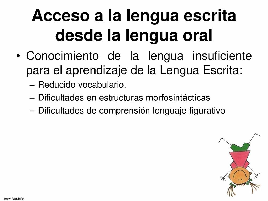 Acceso a la lengua escrita desde la lengua oral