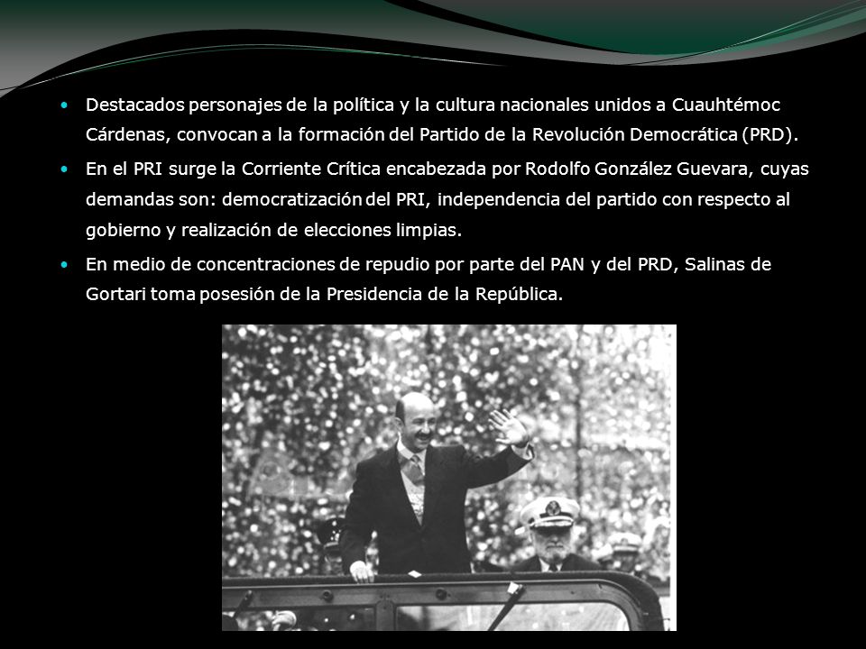 Destacados personajes de la política y la cultura nacionales unidos a Cuauhtémoc Cárdenas, convocan a la formación del Partido de la Revolución Democrática (PRD).
