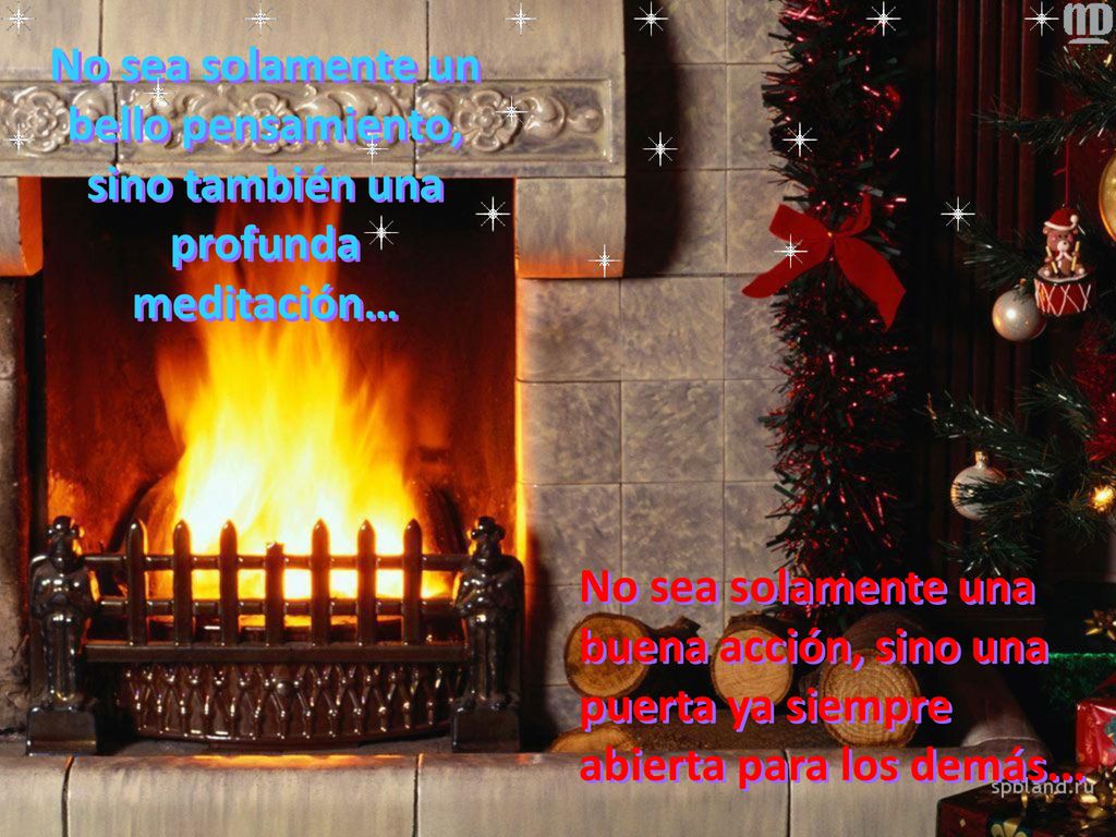No sea solamente un bello pensamiento, sino también una profunda meditación…