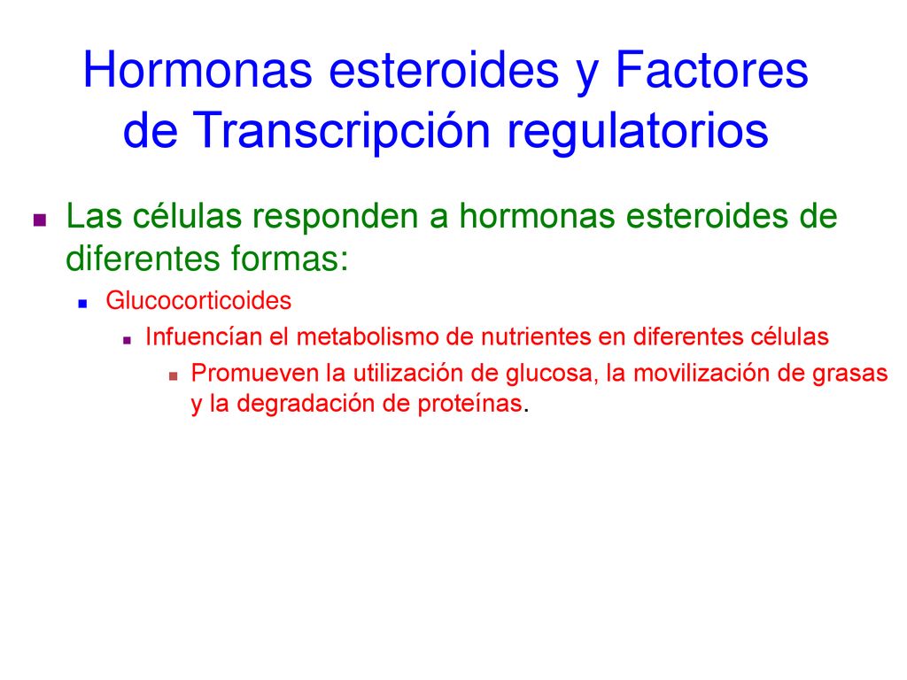 Hormonas esteroides y Factores de Transcripción regulatorios