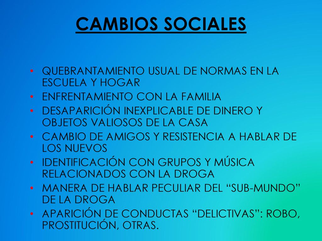 CAMBIOS SOCIALES QUEBRANTAMIENTO USUAL DE NORMAS EN LA ESCUELA Y HOGAR