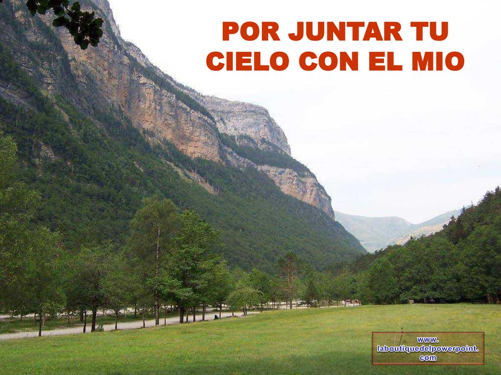 POR JUNTAR TU CIELO CON EL MIO laboutiquedelpowerpoint.