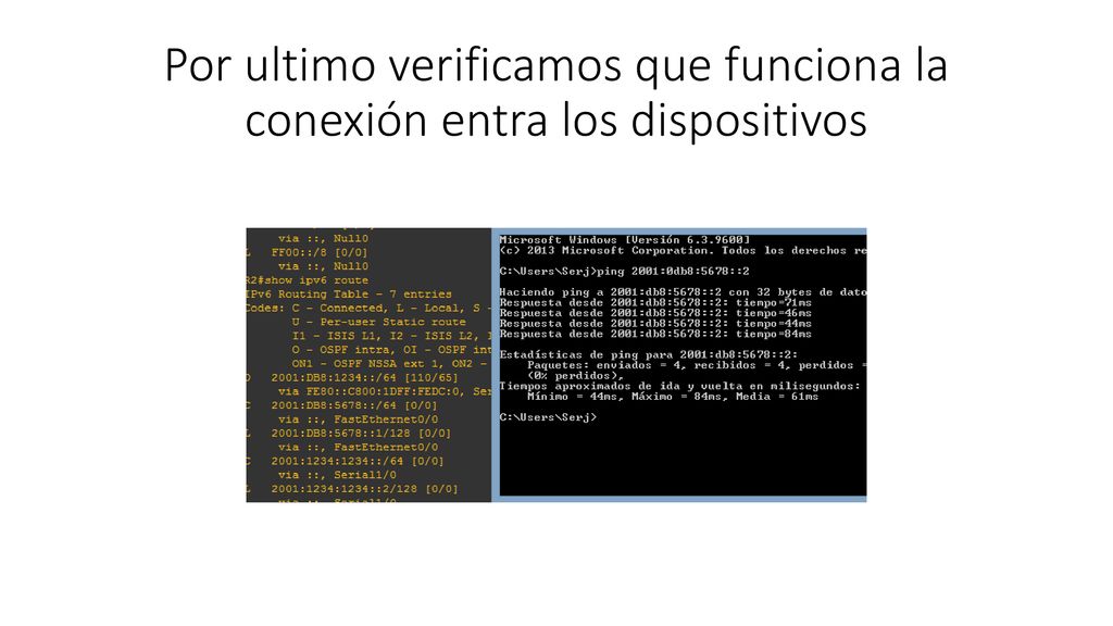 Por ultimo verificamos que funciona la conexión entra los dispositivos