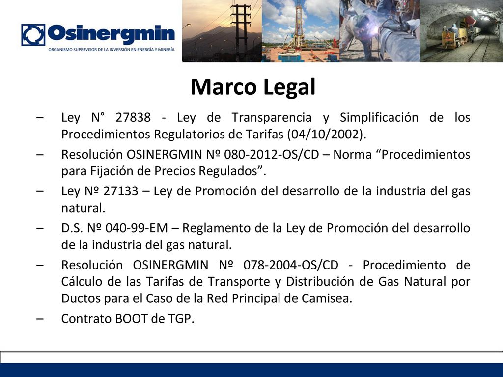 Marco Legal Ley N° Ley de Transparencia y Simplificación de los Procedimientos Regulatorios de Tarifas (04/10/2002).
