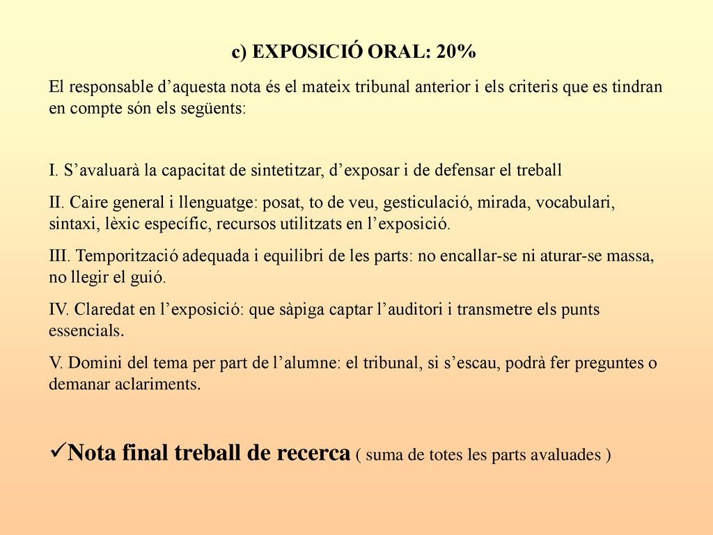 Nota final treball de recerca ( suma de totes les parts avaluades )
