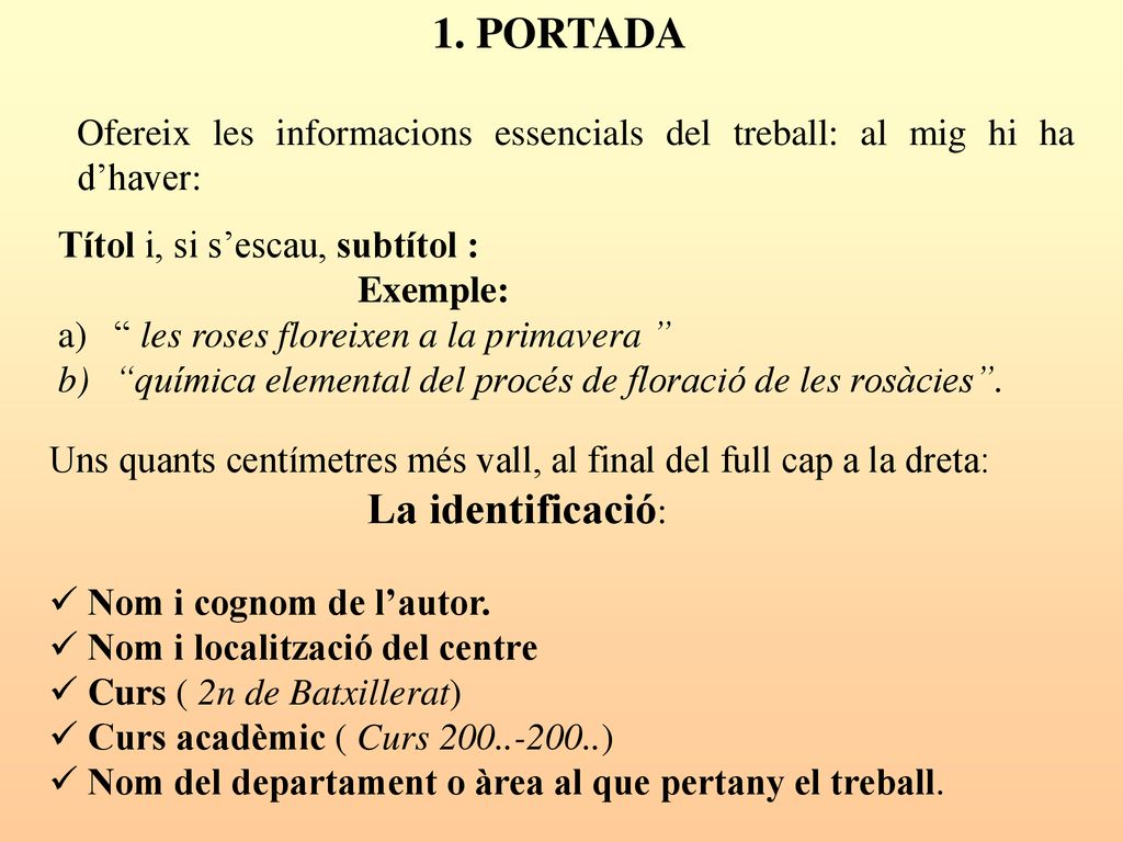 1. PORTADA Ofereix les informacions essencials del treball: al mig hi ha d’haver: Títol i, si s’escau, subtítol :