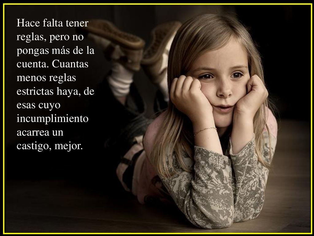 Hace falta tener reglas, pero no pongas más de la cuenta