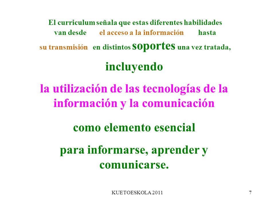 la utilización de las tecnologías de la información y la comunicación