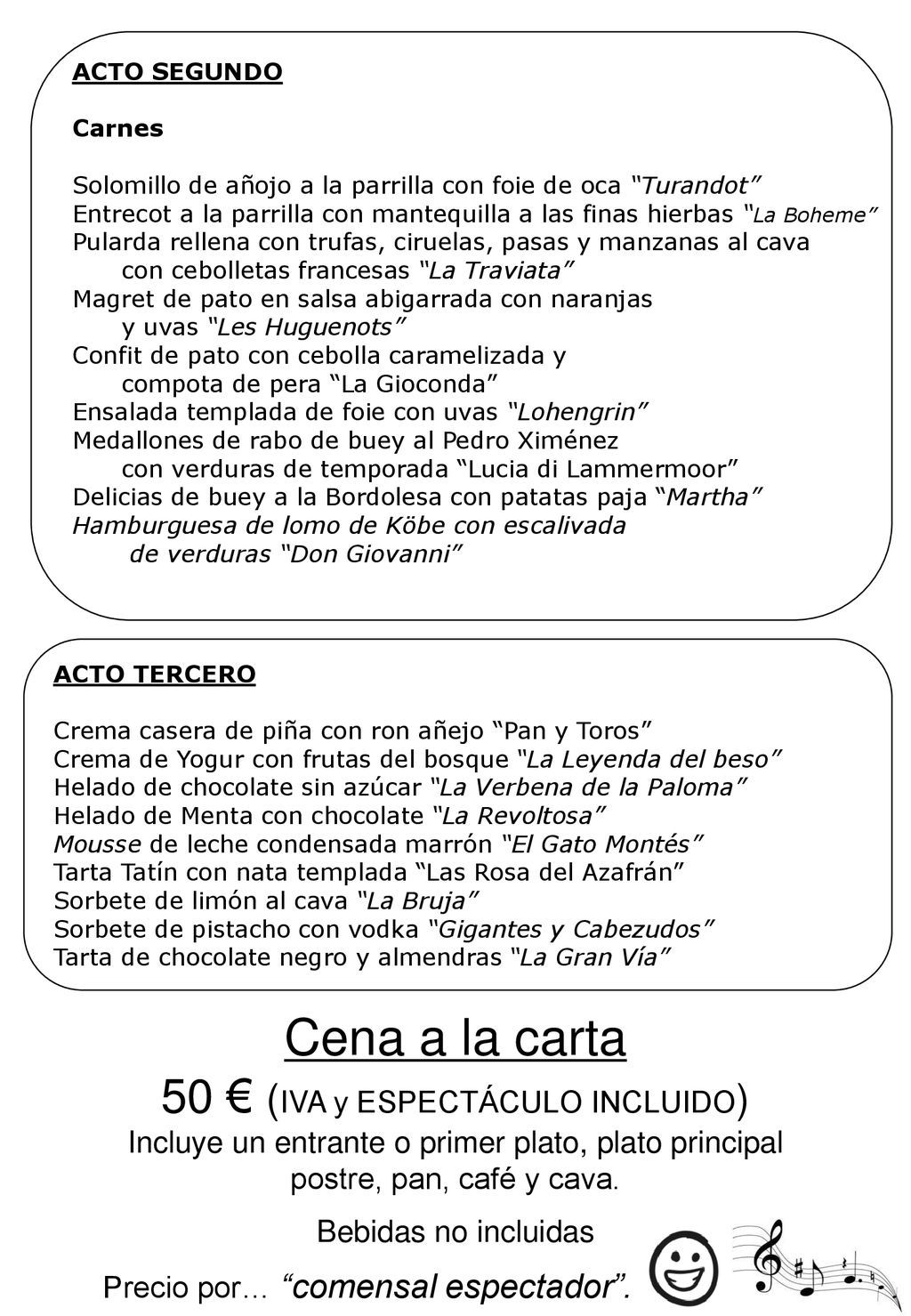 ACTO SEGUNDO Carnes. Solomillo de añojo a la parrilla con foie de oca Turandot