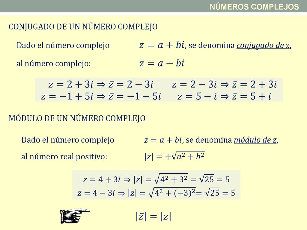 𝑧=2+3𝑖⇒ 𝑧 =2−3𝑖 𝑧=2−3𝑖⇒ 𝑧 =2+3𝑖 𝑧=−1+5𝑖⇒ 𝑧 =−1−5𝑖 𝑧=5−𝑖⇒ 𝑧 =5+𝑖