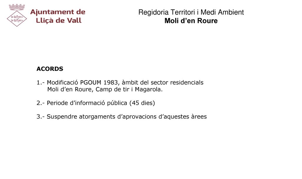Regidoria Territori i Medi Ambient Moli d’en Roure